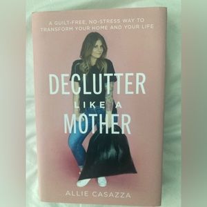 Declutter Like a Mother book by Allie Casazza